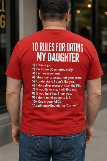 10 Rules for Dating My Daughter Shirt – Funny Protective Dad T-Shirt, Father’s Day Gift