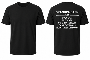 Grandpa Bank Funny T-Shirt
