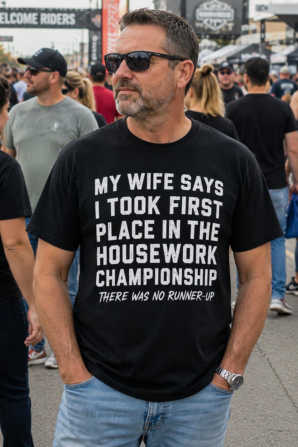 My Wife Says I Took First Place In The Housework Shirt